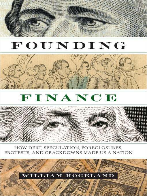 Title details for Founding Finance by William Hogeland - Available